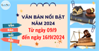 Văn bản nổi bật tuần vừa qua (từ ngày 09/9 đến ngày 15/9/2024)